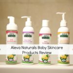 Aleva Naturals Baby Skincare Products Review
