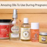 5 Amazing Oils to Use During Pregnancy